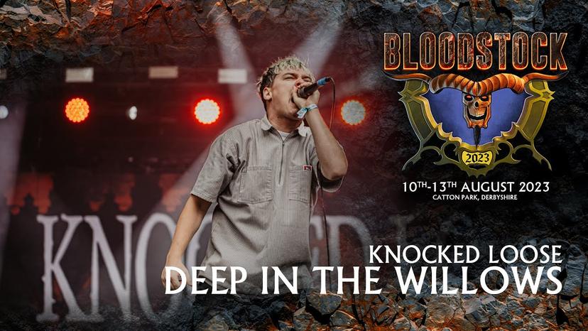 Knocked Loose - 'Deep In The Willows' @ Bloodstock 2023